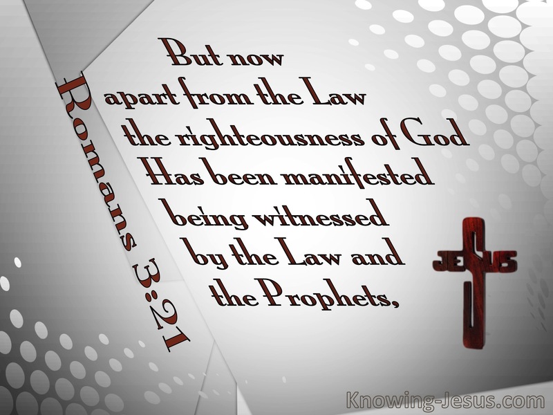 Romans 3:21 The Righteousness Of God Manifest (gray)